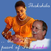 Thakshila, the pearl of the Indian Ocean 